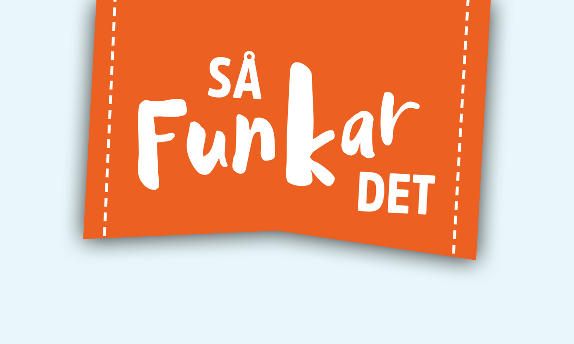 Så funkar det